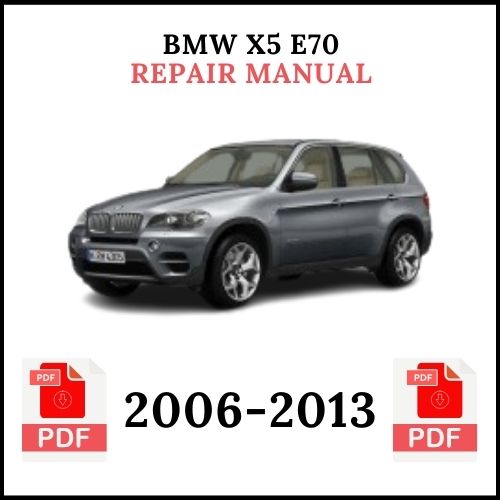 BMW X5 E70 Repair Manual 2006–2013