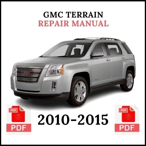 GMC Terrain Repair Manual 2010–2015