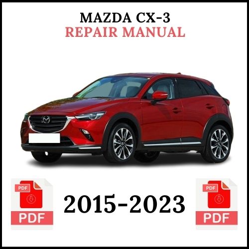 Mazda CX-3 2015-2023 repair manual