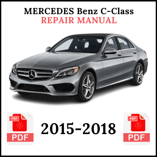 Mercedes Benz C-Class Repair Manual 2015-2018