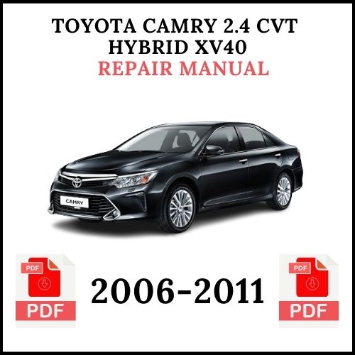 Toyota Camry 2.4 CVT Hybrid XV40 Repair Manual 2006-2011